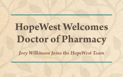 HopeWest Welcomes Doctor of Pharmacy