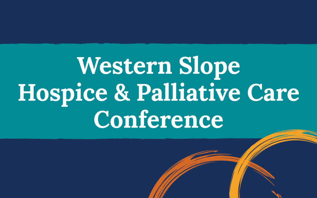 Conferencia de cuidados paliativos y cuidados paliativos de Western Slope 2024